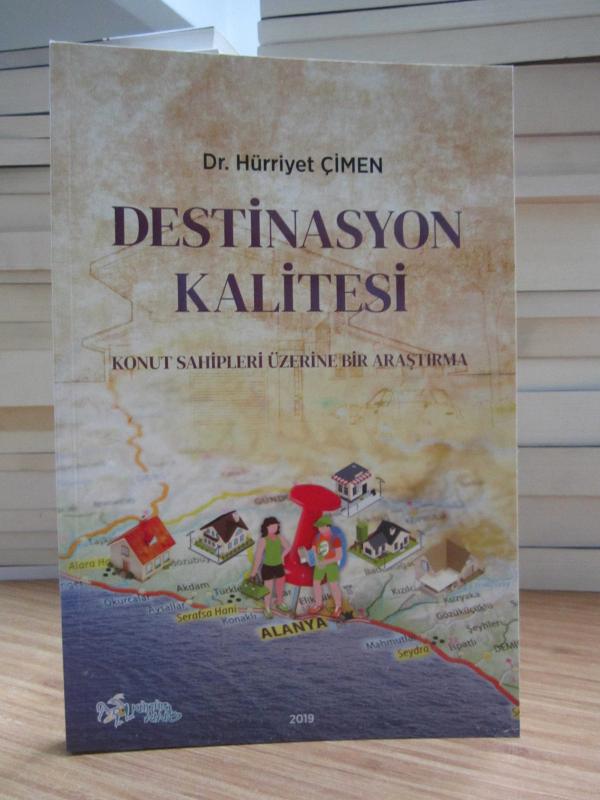 Destinasyon Kalitesi Konut Sahipleri Üzerine Bir Araştırma