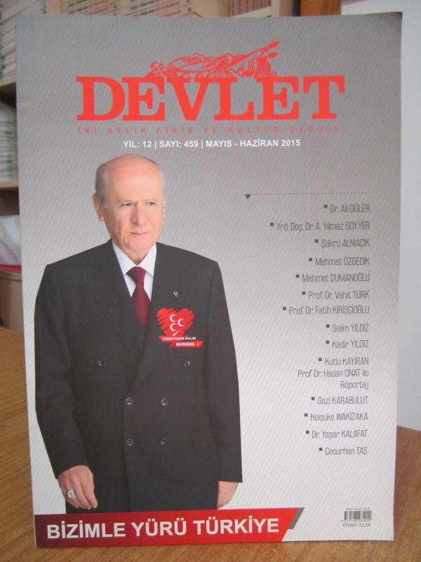 DEVLET İki Aylık Fikir ve Kültür Dergisi - 459 - Mayıs Haziran 2015
