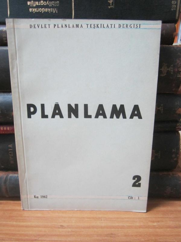 Devlet Planlama Teşkilatı Dergisi - Sayı 2 - Kış 1962