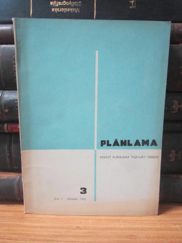 Devlet Planlama Teşkilatı Dergisi - Sayı 3 - İlkbahar 1962
