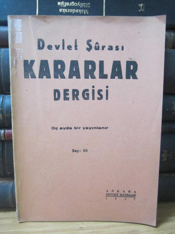 Devlet Şurası Kararlar Dergisi - Sayı 69 - Yıl 20
