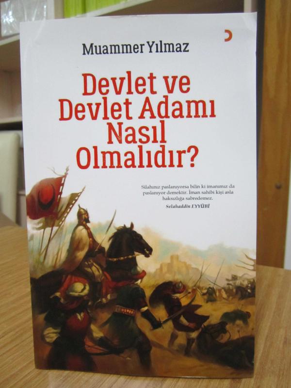 Devlet ve Devlet Adamı Nasıl Olmalıdır?