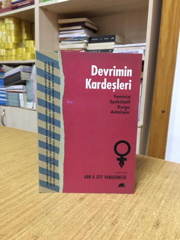 Devrimin Kardeşleri Feminist Spekülatif Kurgu Antolojisi