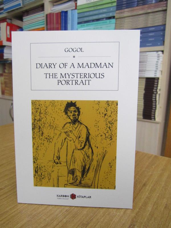 Diary Of A Madman / The Mysterious Portrait - Gogol