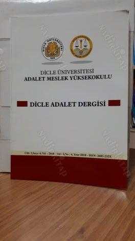 Dicle Adalet Dergisi - Cilt 2 Sayı 4 - Yıl 2018 - Dicle Üniversitesi Adalet Meslek Yüksekokulu