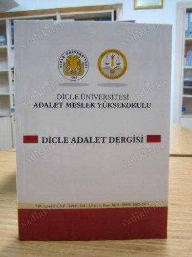 Dicle Adalet Dergisi - Cilt 3 Sayı 1 - Yıl 2019 - Dicle Üniversitesi Adalet Meslek Yüksekokulu