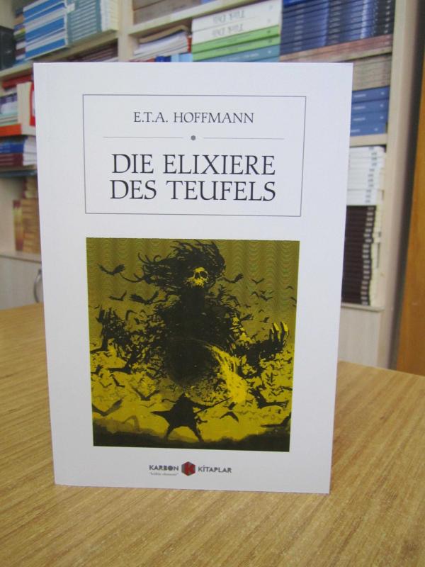 Die Elixiere des Teufels - E.T. A. Hoffmann