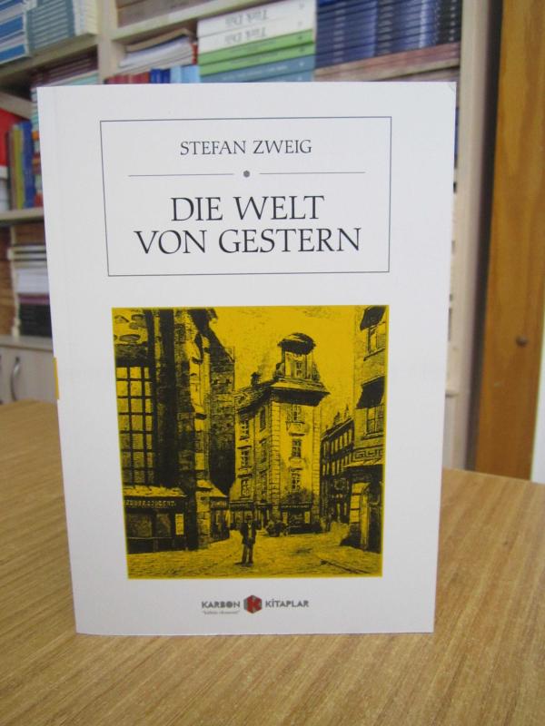 Die Welt von Gestern - Stefan Zweig