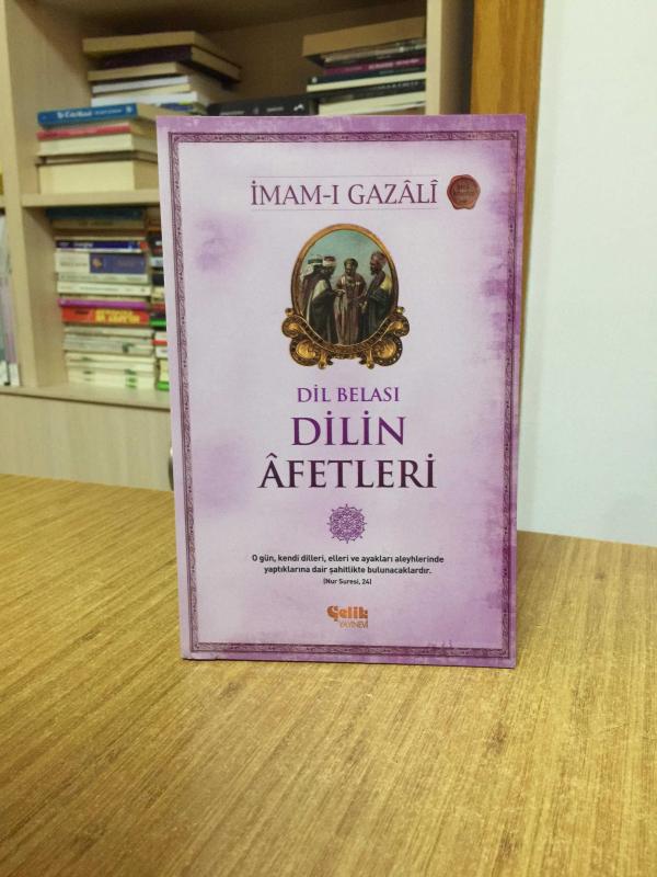 Dil Belası Dilin Afetleri - İmam-ı Gazali