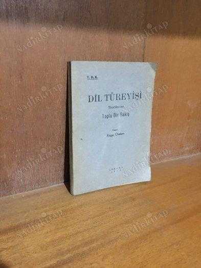 Dil Türeyişi Teorilerine Toplu Bir Bakış - Ragıp Özdem