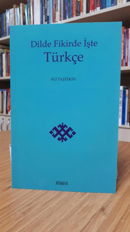 Dilde Fikirde İşte Türkçe