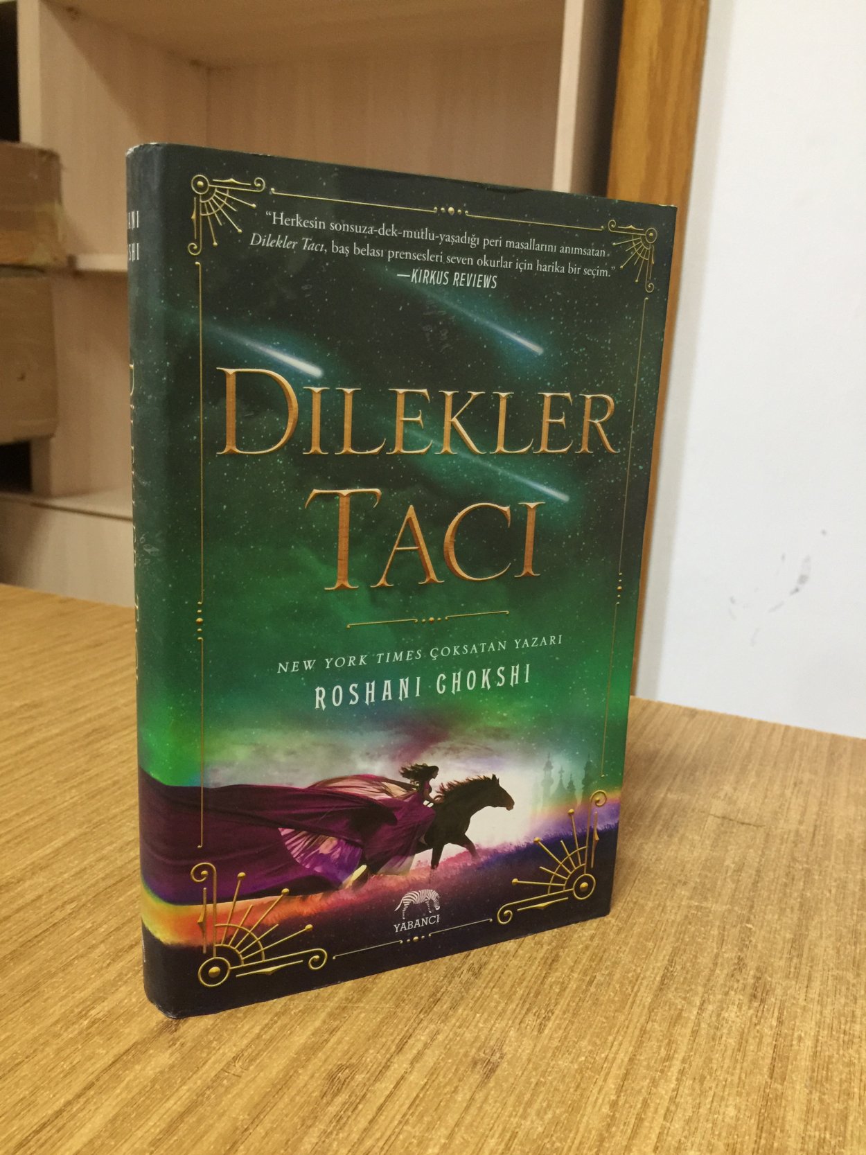 Dilekler Tacı - Roshani Ghokshi (Ciltli - Şömizli)