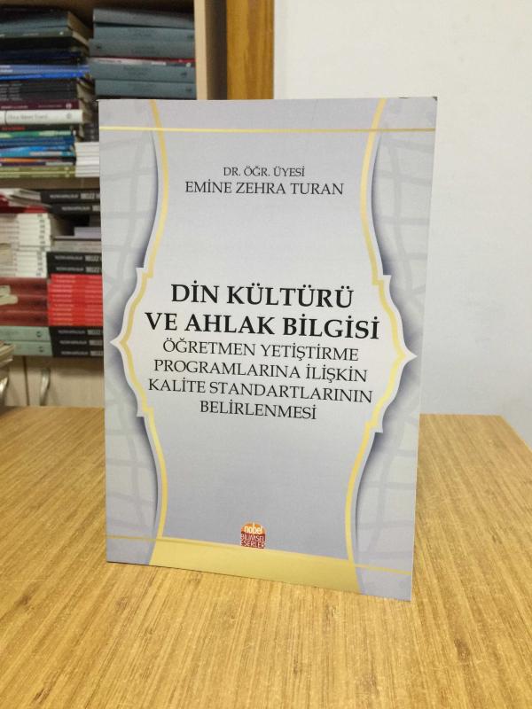 Din Kültürü ve Ahlak Bilgisi Öğretmen Yetiştirme Programlarına İlişkin Kalite Standartlarının Belirlenmesi