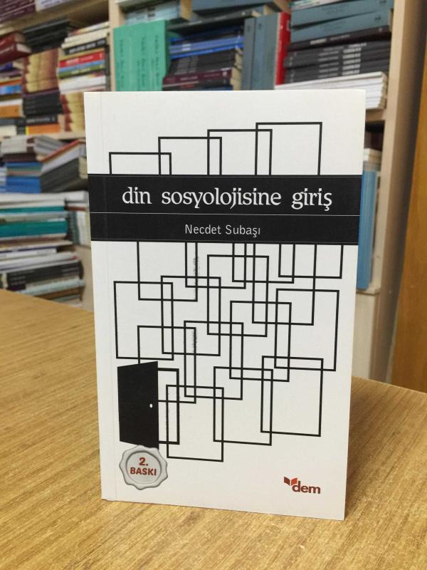 Din Sosyolojisine Giriş - Dr. Necdet Subaşı [2.Baskı]