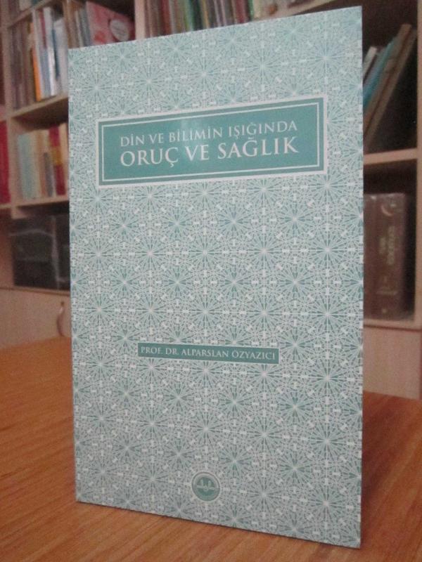 Din ve Bilimin Işığında Oruç ve Sağlık