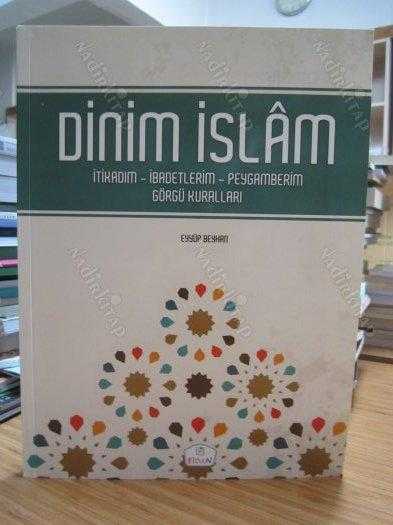 Dinim İslam İtikadım - İbadetlerim - Peygamberim - Görgü Kuralları