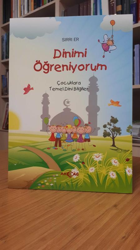 Dinimi Öğreniyorum - Çocuklara Temel Dini Bilgiler