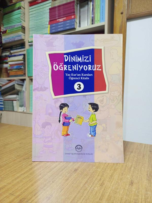 DİNİMİZİ ÖĞRENİYORUZ Yaz Kur'an Kursları Öğrenci Kitabı 3