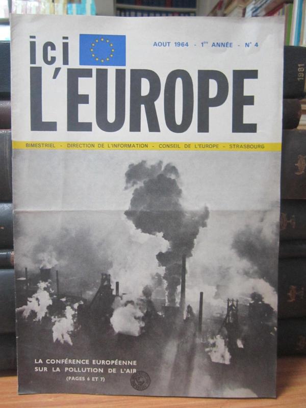 Direction de L'information - Conseil De L'europe Strasbourg - ICI L'EUROPE ici l'europe - Aout 1964 - No 4