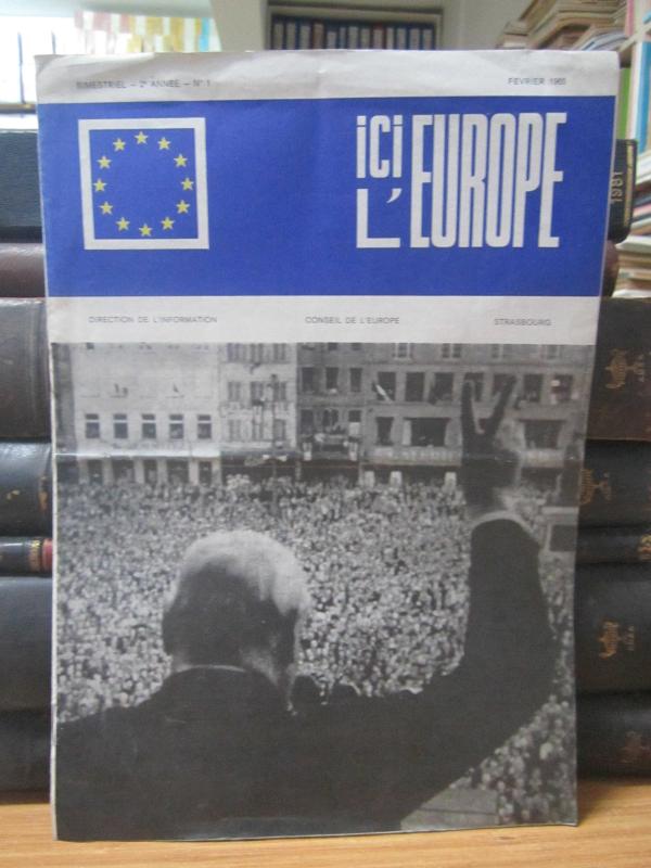 Direction de L'information - Conseil De L'europe Strasbourg - ICI L'EUROPE ici l'europe - Fevrier 1964 - No 1