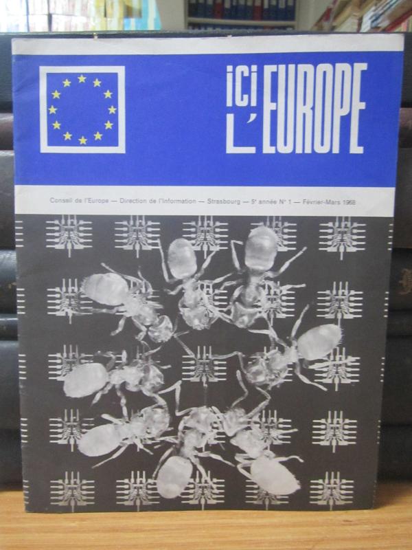 Direction de L'information - Conseil De L'europe Strasbourg - ICI L'EUROPE ici l'europe - Fevrier Mars 1968 - No 1