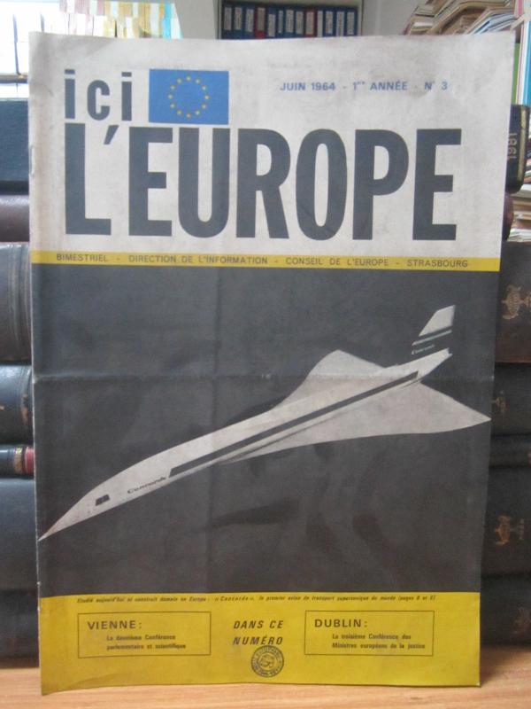 Direction de L'information - Conseil De L'europe Strasbourg - ICI L'EUROPE ici l'europe - Juin 1964 - No 3