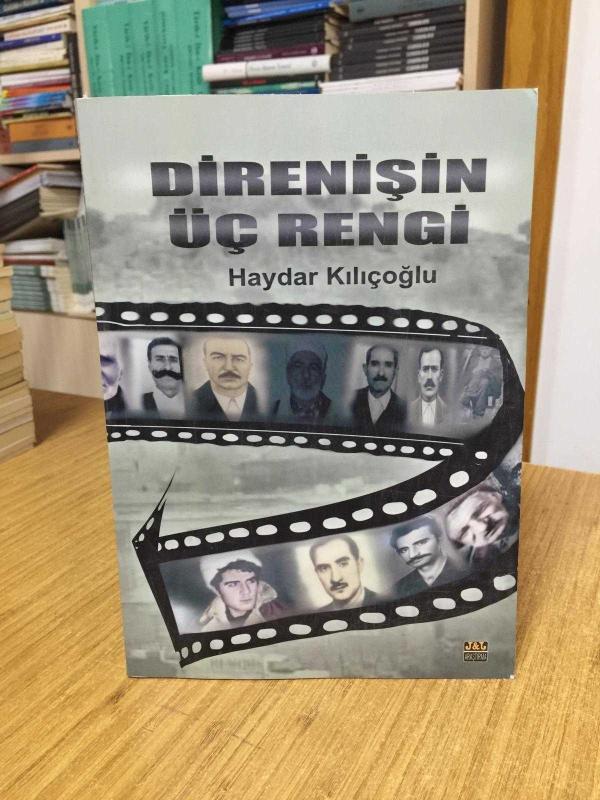 Direnişin Üç Rengin - Haydar Kılıçoğlu