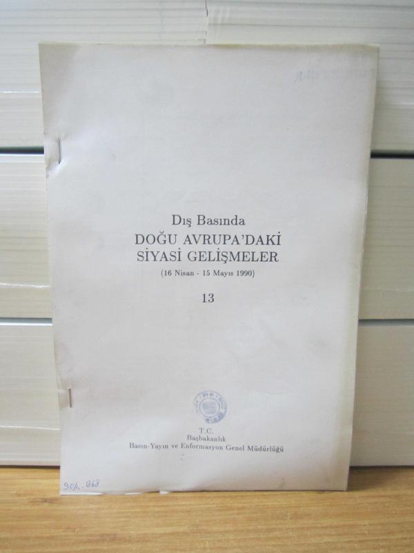 Dış Basında Doğu Avrupa'daki Siyasi Gelişmeler (16 Nisan - 15 Mayıs 1990) - Sayı 13 - TC Başbakanlık BYGEM
