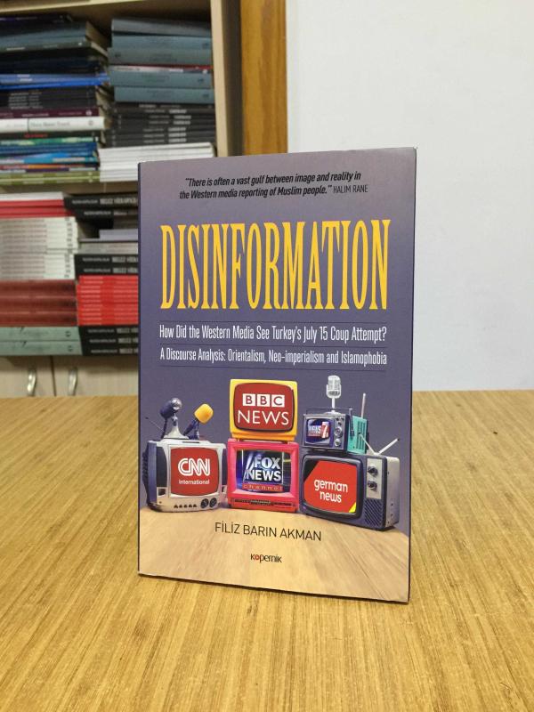 Disinformation - How Did the Western Media See Turkey's July 15 Coup Attempt? (Batı Medyası 15 Temmuz'u Nasıl Gördü) 