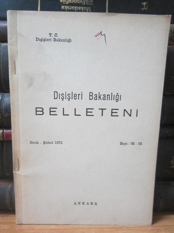 Dışişleri Bakanlığı Belleteni - Ocak Şubat 1973 - Sayı 92-93