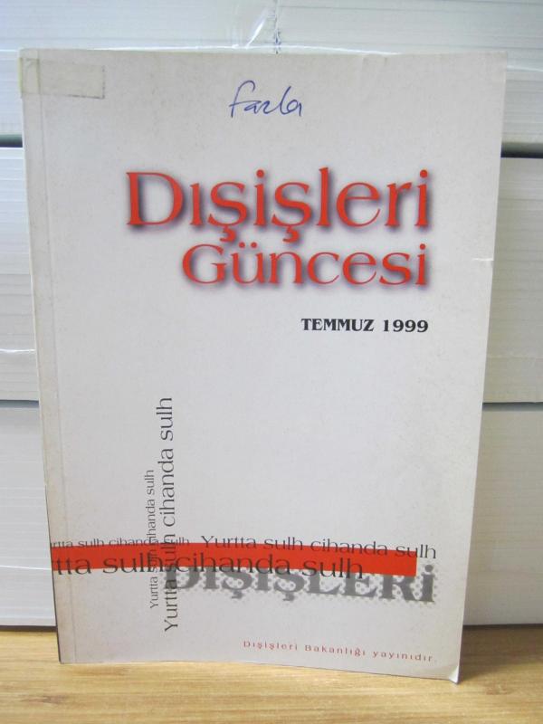 Dışişleri Güncesi - Temmuz 1999 - Dışişleri Bakanlığı Yayınları