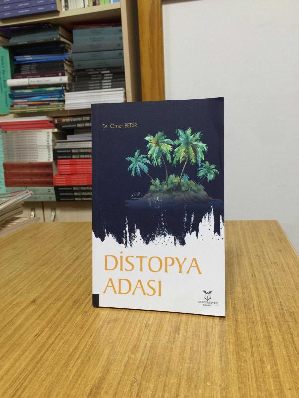 Distopya Adası - Dr. Ömer Bedir