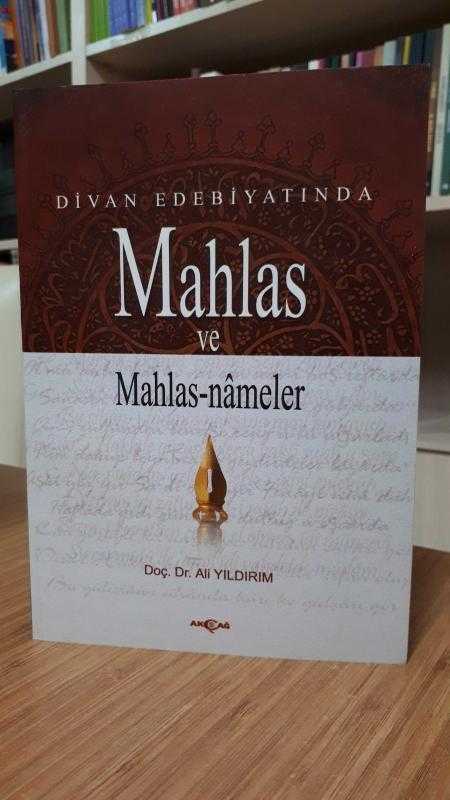 Divan Edebiyatında Mahlas ve Mahlas-nameler, Doç. Dr. Ali Yıldırım