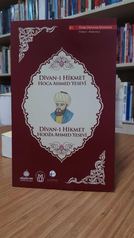 Divan-ı Hikmet Hoca Ahmed Yesevi (Türkçe - Boşnakça)