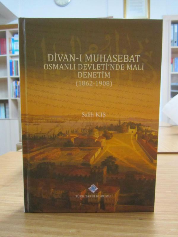 Divan-ı Muhasebat Osmanlı Devleti'nde Mali Denetim (1862-1908)