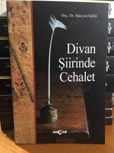 Divan Şiirinde Cehalet - Prof. Dr. Hüseyin Güfta