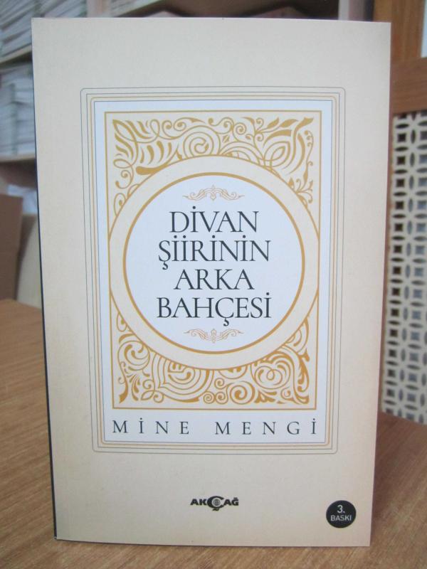 Divan Şiirinin Arka Bahçesi - Mine Mengi [3.Baskı]