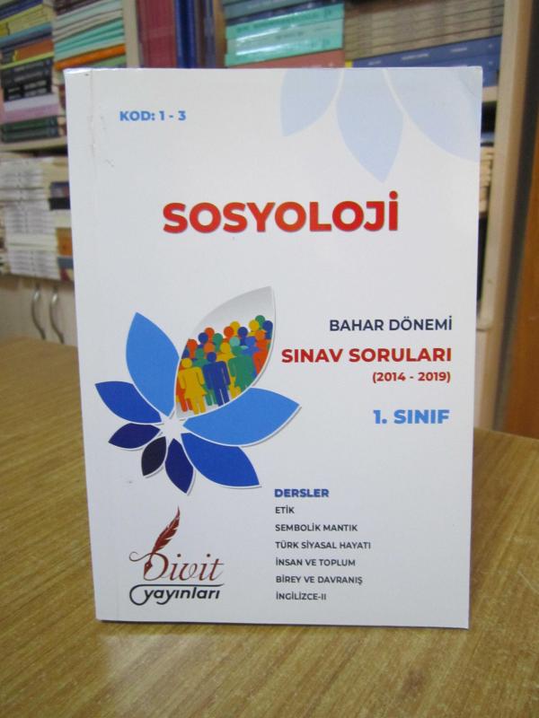 Divit Yayınları SOSYOLOJİ 1. SINIF BAHAR DÖNEMİ Sınav Soruları (2014-2019)