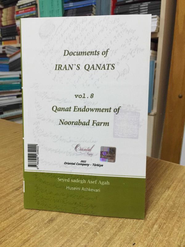 Documents of IRAN'S QANATS Vol. 8 - Qanat Endowment of Noordabad Farm