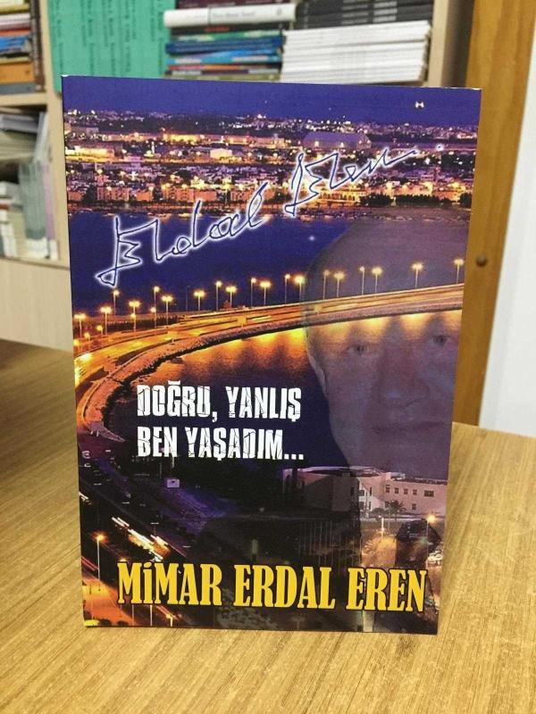 Doğru Yanlış Ben Yaşadım - Mimar Erdal Eren