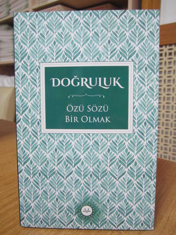 Doğruluk Özü Sözü Bir Olmak / Diyanet İşleri Başkanlığı Yayınları