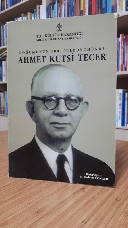Doğumunun 100. Yıldönümünde Ahmet Kutsi Tecer