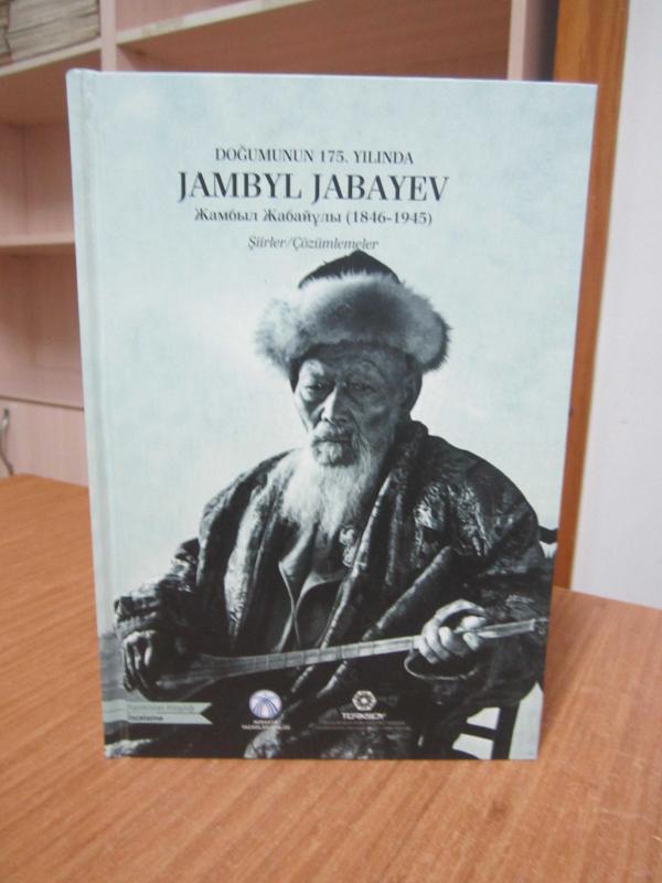 Doğumunun 175. Yılında Jambyl Jabayev (1845-1945) Şiirler/Çözümlemeler [Ciltli]