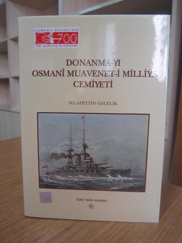 Donanma-yı Osmani Muavenet-i Milliye Cemiyeti [Ciltli Şömizli]