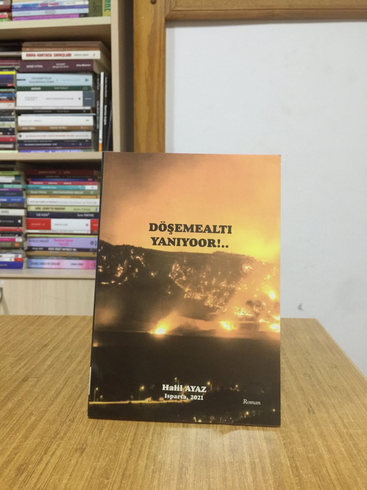 Döşemealtı Yanıyoor!.. - Halil Ayaz