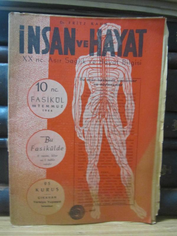 Dr. Fritz Kahn - İnsan ve Hayat XXnc. Asır Sağlık ve Hayat Bilgisi - 10.Fasikül - 28 Temmuz 1944