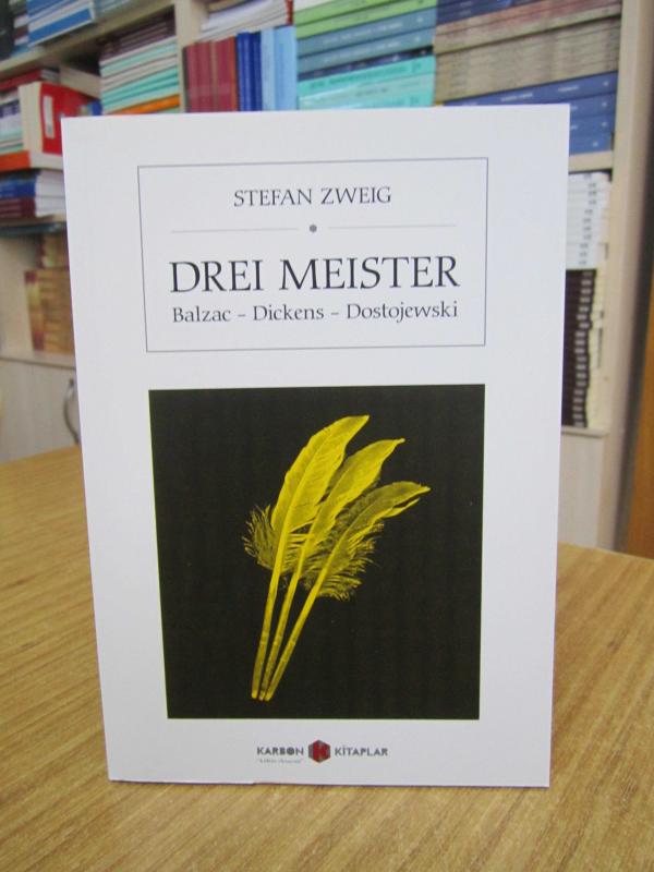 Drei Meister (Balzac Dickens - Dostojewski) - Stefan Zweig