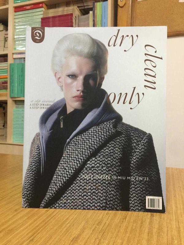 Dry Clean Only Magazine - Fall Winter 2023 - Issue 6