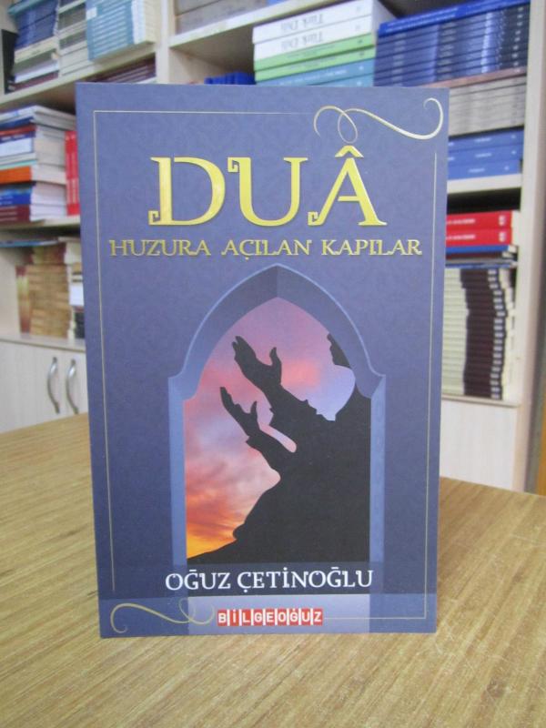 DUA Huzura Açılan Kapılar - Oğuz Çetinoğlu
