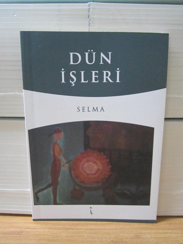 Dün İşleri - Selma